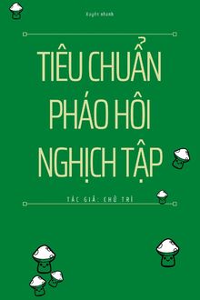 Tiêu Chuẩn Pháo Hôi Nghịch Tập